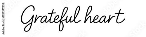 Clean modern monoline hand lettering of the phrase: Grateful heart . Smooth single line strokes rounded ends subtle right slant and kerning high readability vector like crisp edges black
