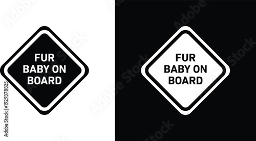 Fur baby on board sign pack in black and white colors