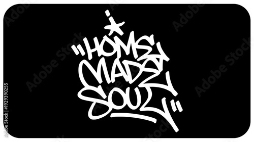 Home Made Soul Graffiti Tag White. Bold Urban Street Art Lettering on Black Background for Passionate Craft Identity and Heartfelt Branding.