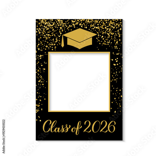 Class of 2026 photo booth frame graduation cap isolated on white. Graduation party photobooth props. Grad celebration selfie frame.  Vector template.