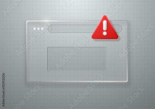 Glass browser window with a red exclamation mark.