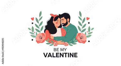 Loving couple tenderly embracing each other within a floral wreath, celebrating their romance with a Be My Valentine message.