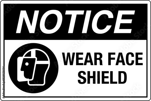 Safety Sign Notice Wear Face ...