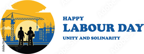 Happy labour day unity and solidarity message with construction workers