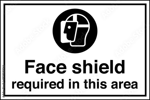 Safety Sign Mandatory Face Sh...