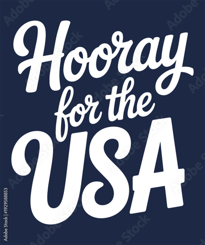 Hooray for usa bold white script typography on navy background for fourth of july celebrations