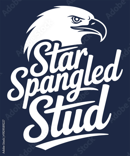 Star spangled stud patriotic eagle mascot graphic with bold script lettering for Fourth of July