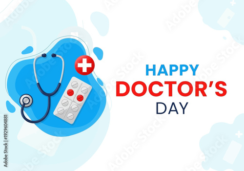 Happy doctors day with stethoscope and medicine blister pack