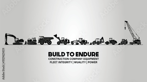 A panoramic banner featuring a line-up of black silhouette construction vehicles with a motivational slogan for company equipment.