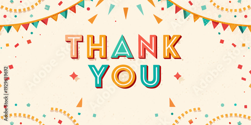 Festive thank you message with colorful bunting and confetti decorations