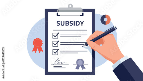 Close up of a hand signing a subsidy application form on a clipboard with checkmarks and award seals for financial support.