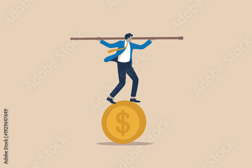 Businessman balancing on a large gold dollar coin while holding a long balancing pole.
