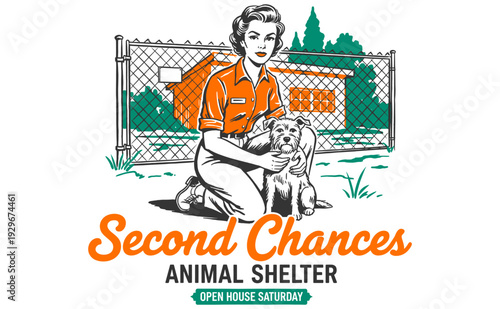 Second Chances Animal Shelter Open House. Retro illustration of woman with dog, promoting pet adoption & rescue. Vintage design.