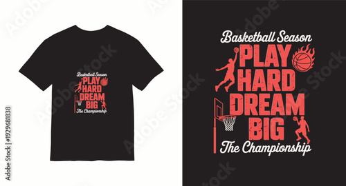 Basketball season play hard dream big the championship text with players and ball