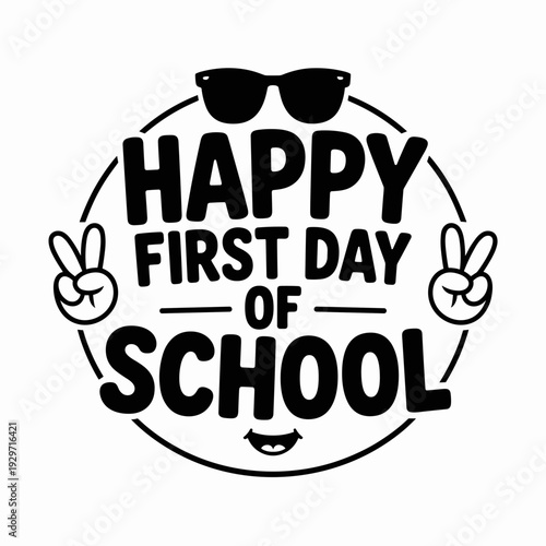 Happy First Day of School Cute Back to School Typography Design
