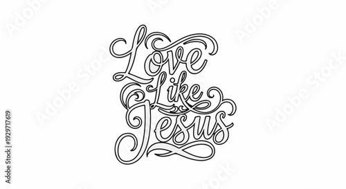 Elegant script calligraphy displays "Love Like Jesus" with ornate flourishes