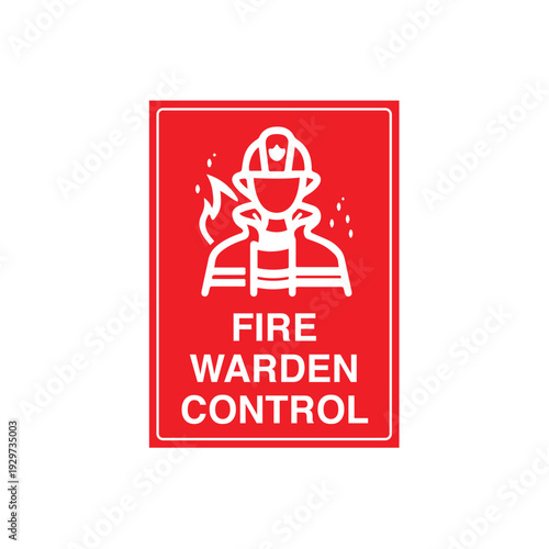 Fire Warden Control Sign Vector Design Sticker Emergency Safety Poster
