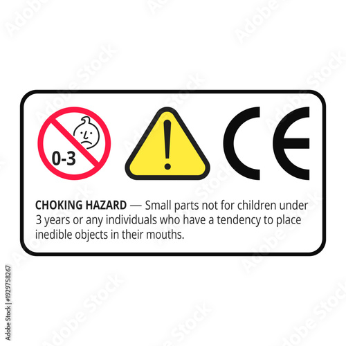 Warning choking hazard label with CE mark and safety icons