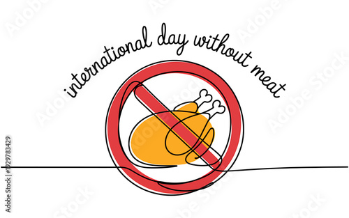 International day without meat concept with chicken and prohibition sign