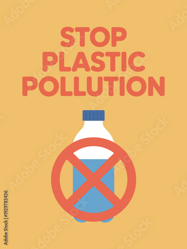 Stop plastic pollution campaign poster with bottle and prohibition sign