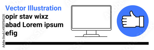Digital interfaces, workplace approval, communication, sign language, UI concepts, feedback. Computer monitor with placeholder text and thumbs-up icon. Digital interfaces and workplace approval