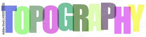 Multicolored Topography Text on Transparent White Background