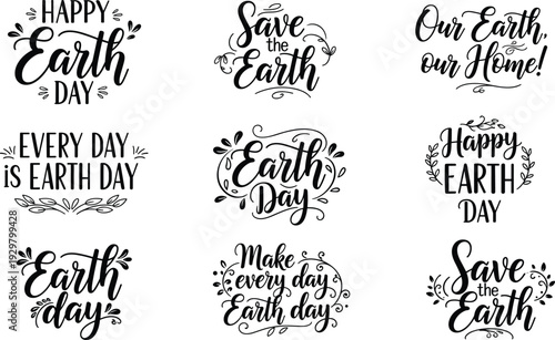 Set of nine black beautiful typography lettering quotes for happy earth day celebration and environmental protection nature conservation awareness concepts