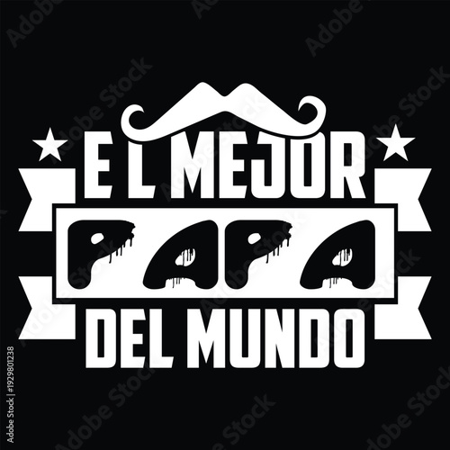 El Mejor Papa Del Mundo T Shirt Design