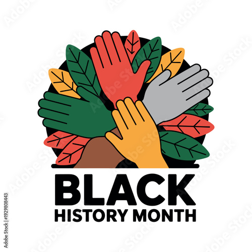 A graphic illustration celebrating Black History Month with diverse hands and leaves