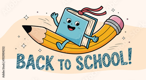 Cheerful Cartoon Book Riding a Giant Pencil with Back to School Text character