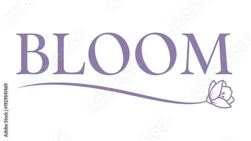 Floral Flourish: The word BLOOM is elegantly scripted in a soft, welcoming font, complemented by a delicate floral element. It symbolizes growth, beauty, and the refreshing start of spring.
