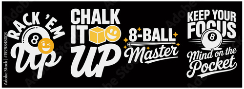 Billiards and Pool Game Typography Set – Rack Em Up, Chalk It Up, 8 Ball Master, Cue Sport Motivational Quotes