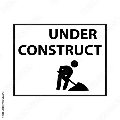 Construction worker building with under construct sign