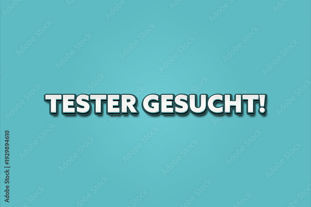 Fototapeta premium Tester gesucht (Looking for testers) - A turquoise banner illustration with white text.