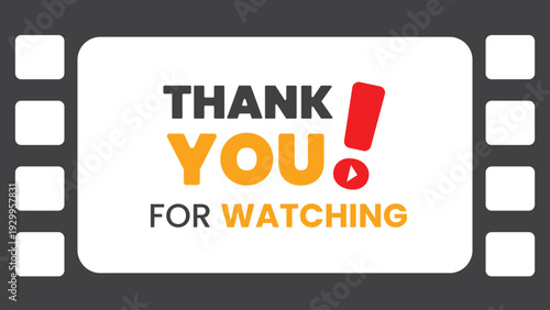 Thank you for watching the message with film borders. Suitable for video outros, film credits, social media posts, presentations, or event recaps.