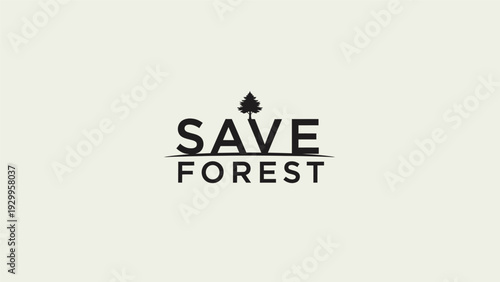 Save Forest Typography Logo Design Element.