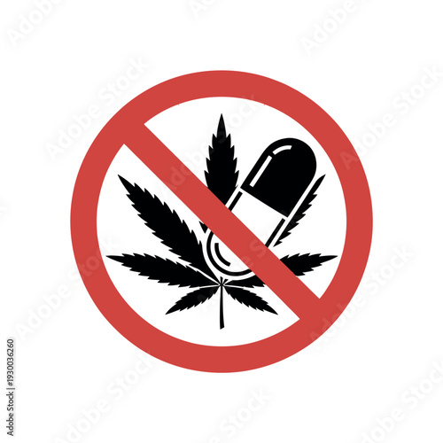 Prohibition sign banning marijuana leaf and pharmaceutical capsule emphasizes drug control.