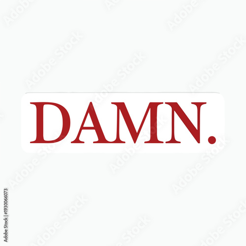 Bold Red DAMN Typography Design on White Background