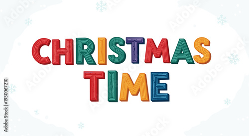 Festive christmas time greeting with bold colorful textured letters and delicate snowflakes on a white background.