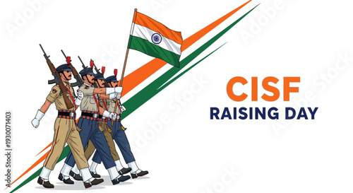 Illustration of Indian paramilitary forces marching with rifles and the national flag on CISF Raising Day, symbolizing national security and anniversary celebration.