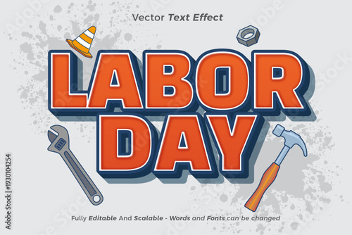 Labor Day Vector Text Effect with Industrial Tools and 3D Style
