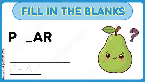 Colorful children’s fill in the blanks puzzle with pear illustration teaching spelling, vocabulary, missing letters, tracing, and interactive learning