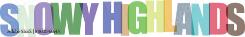 Colorful overlapping letters spelling Snowy Highlands isolated on transparent background