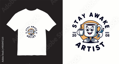 Coffee cup cartoon character holding pencil and coffee cup with text stay awake artist