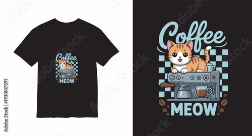Coffee meow t-shirt design with cute cat on coffee machine with cups and beans