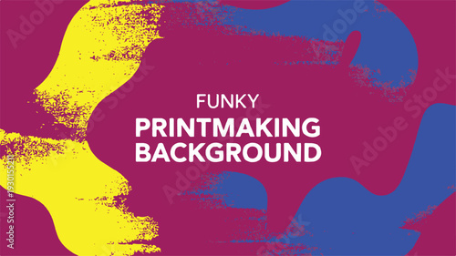 Vibrant Abstract Printmaking Background with Funky Textured Paint Strokes and Dynamic Shapes