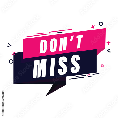 Don't Miss flat design label urgency badge for sales marketing events and promotional stickers.