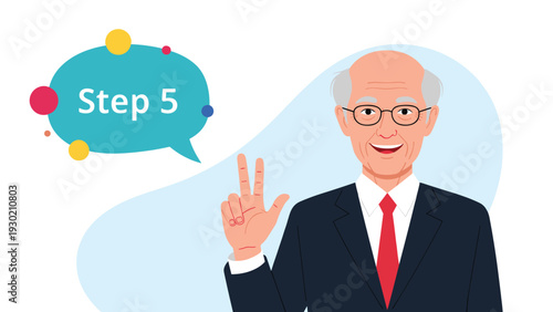 Smiling senior businessman in a suit pointing out a specific point while standing next to a step five speech bubble.