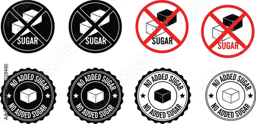 PrintNo sugar and no added sugar labels set, prohibition signs and badges isolated on white background for healthy diet, nutrition, packaging design