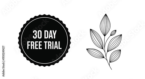 Black badge with 30 day free trial text and botanical illustration